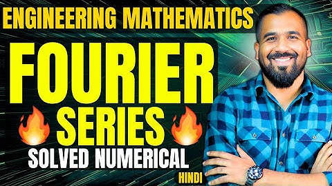 Fourier Series Explained with Solved Numerical in Hindi | Engineering Mathematics Series