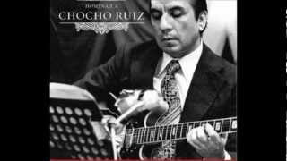 HOMENAJE A CHOCHO RUIZ