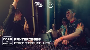 PANTEROS666 F2F PART TIME KILLER | FACE 2 FACE: BRUSSELS