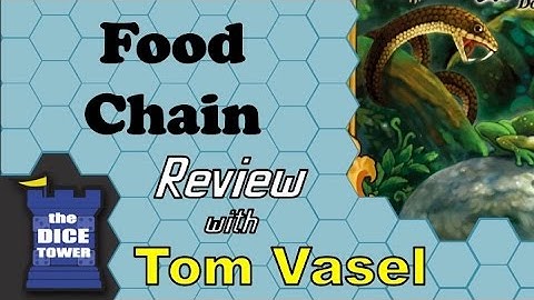 Food Chain Review - with Tom Vasel