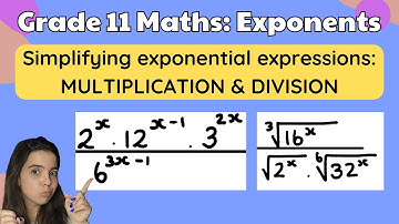 Grade 11 Exponents: Simplifying exponential expressions PART 1: Multiplication and Division