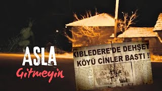 Kibledere Köyü- Türkiyenin En Esrarengiz Köyü Paranormal Olaylar