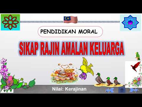 Pendidikan Moral Tahun 2 Sikap Rajin Amalan Keluarga Contoh Kepentingan Perasaan Bersikap Rajin Youtube
