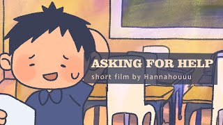 Asking For Help- Short Film #animatic #art