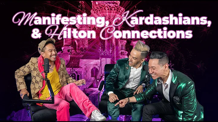 Manifesting Kardashians & Hilton Connections with ...