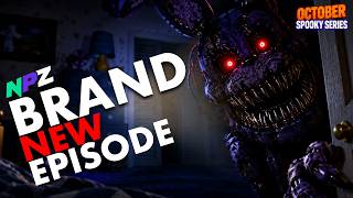 FNAF 4 THE NIGHTMARES ARE HERE: NPZ Halloween Promo (2026)
