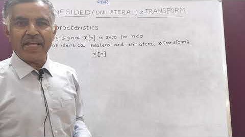 Class-130: Unilateral or one sided z-Transform: signals and system