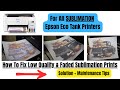 How To Fix Sublimation Epson ET Printer - Blank Pages, Faded, Missing Color + Maintenance Tips