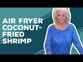 Love & Best Dishes: Air Fryer Coconut-Fried Shrimp with Dipping Sauce Recipe