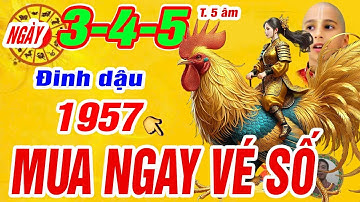 Chấn động đúng ngày 3, 4, 5 tháng 5 âm. Tuổi Đinh dậu 1957 Thần tài báo mộng trúng số cực giàu có