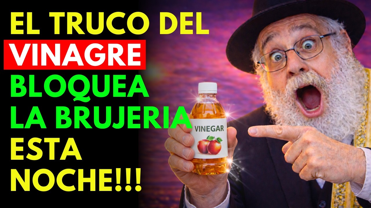 SECRETO: El FRASCO de VINAGRE en Este Lugar BLOQUEA la BRUJERÍA | Sabiduría Judía