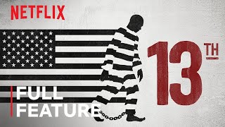13TH | FULL FEATURE | Netflix image