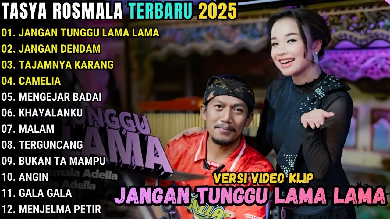 JANGAN TUNGGU LAMA LAMA - JANGAN DENDAM | TASYA ROSMA  OM ADELLA FULL ALBUM DANGDUT TERBARU 2026
