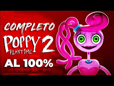 COMPLETO POPPY PLAYTIME CAPÍTULO 2 al 100% 