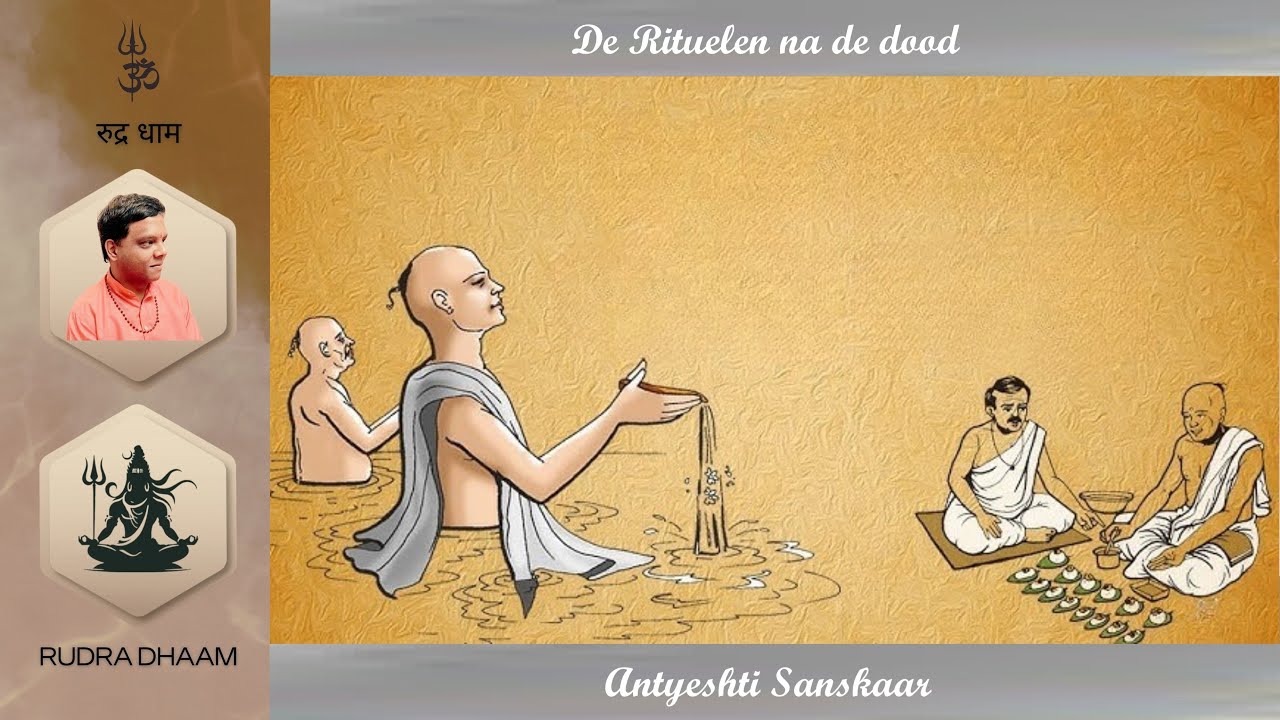 Rudra Dhaam Satsang - 21-09-2025 | Antyeshti Sanskaar: de rituelen na ...