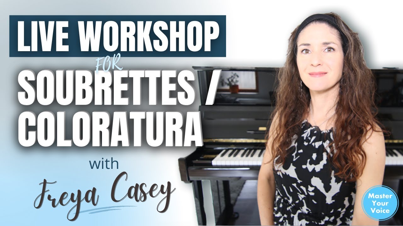 Workshop for Soubrettes / Lyric Coloratura Sopranos