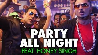 Party All Night Feat. Honey Singh (Full song) Boss | Akshay Kumar, Sonakshi Sinha | Bellwa editz