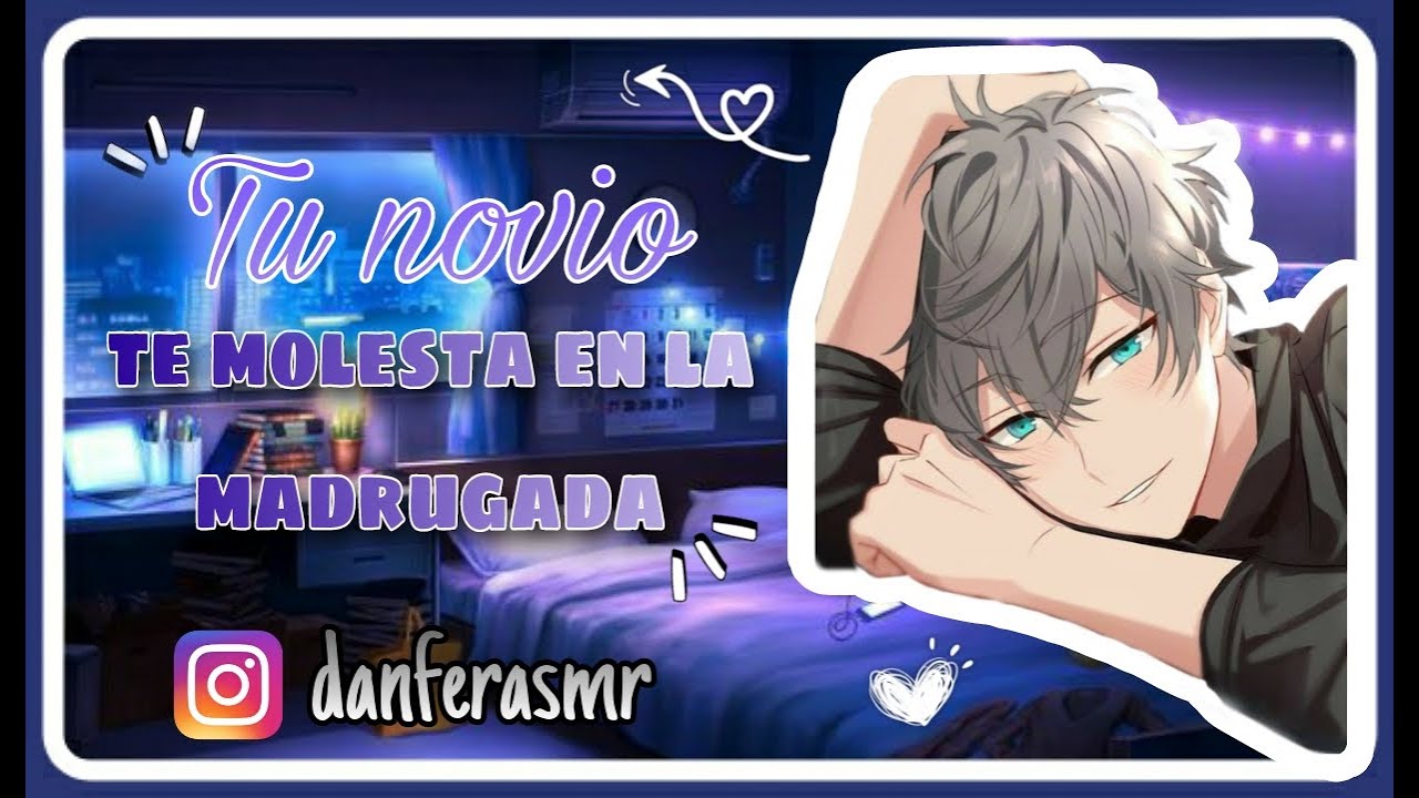 Tu Novio Te Molesta En La Madrugada |ASMR Roleplay|