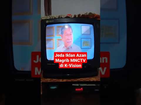 #short Cuplikan Jeda Iklan Azan Magrib MNCTV di K-Vision