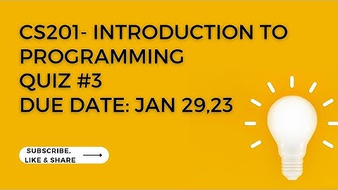 CS201- Introduction to programming Quiz no. 3 with correct solution
