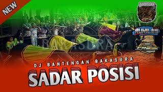 DJ BANTENGAN ‼️SADAR POSISI‼️BAKASURA KIDAL TUMPANG🔥REMIXS By ca music.