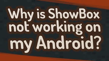 Why is ShowBox not working on my Android?