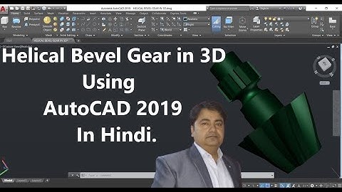 Helical Beval Gear in 3D, Using AutoCAD 2019 in Hindi