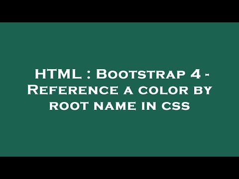 HTML : Bootstrap 4 - Reference a color by root name in css