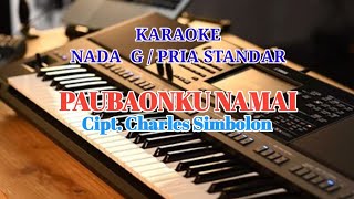 KARAOKE PAUBAONKU NAMAI NADA STANDAR 