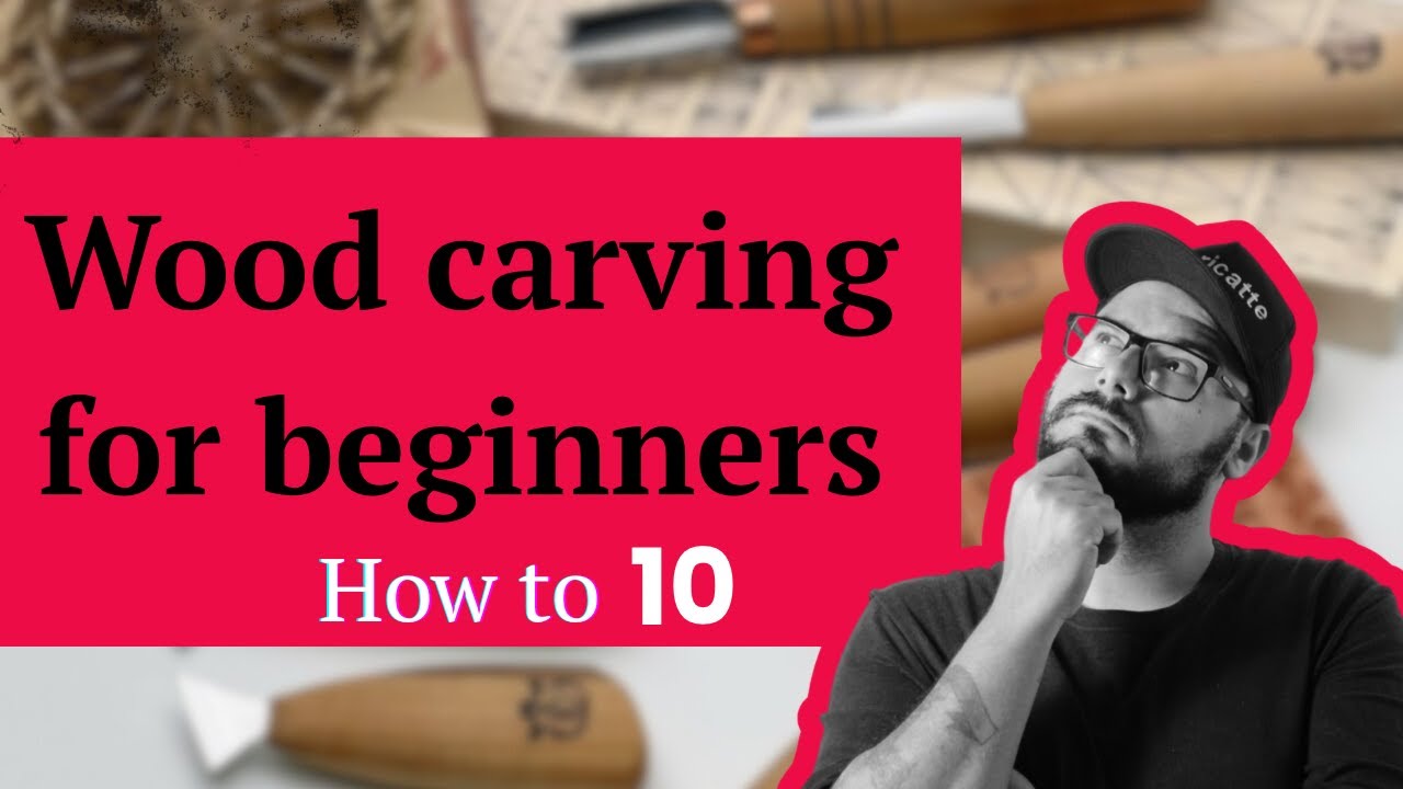 Woodcarving Lesson for Beginners