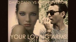 David Dann & Karen Overton - Your Loving Arms 2011 Resimi