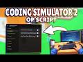 *NEW* Coding Simulator 2 OP Script (PASTEBIN) 2026