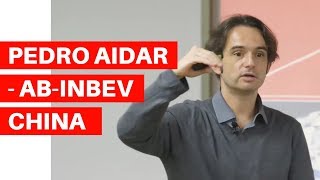 How AB InBev Doubled Their Beer Profits in China - Pedro Aidar, AB-InBev
