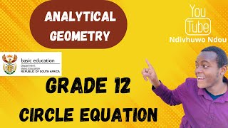 Analytical Geometry | Equation of a Circle | Grade 12