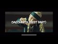 Daechwita (the best lines) SWAG!
