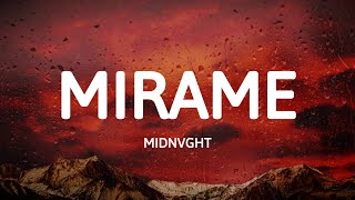 Download Lagu MIDNVGHT - MIRAME (Letra/Lyrics) MP3 Download Lagu MIDNVGHT - MIRAME (Letra/Lyrics) MP3
