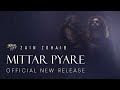 Mittar Pyare | Directed by Zain ul Abdeen | ZainZohaib