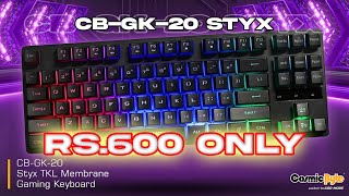 The Lightest & Cheapest Gaming Keyboard Money Can Buy ! Unboxing and Review CosmicByte CB-GK-20 STYX