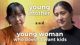 Young Mother and Young Woman Who Doesn't Want Kids Meet | Filipino | Rec•Create