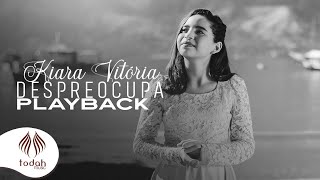 Kiara Vitoria l Despreocupa [Playback]