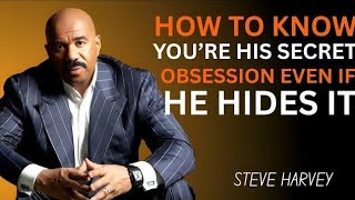 Celebrity How To Know You’re His Secret Obsession (Even If He Hides It) 😍 | Steve Harvey 🔥 Motivation Wealth
