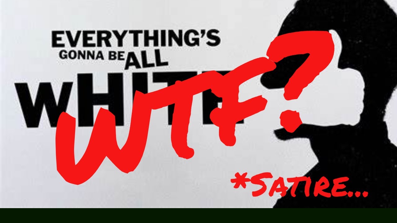"EVERYTHING'S GONNA BE ALL WHITE" REACTION - YouTube