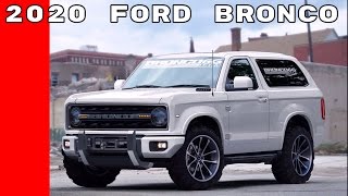 2020 Ford Bronco Announcement At Detroit Auto Show NAIAS 2017