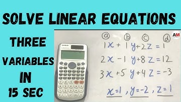How to Solve Linear Equations With Three Variables Using Scientific Calculator.