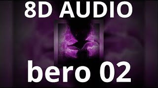 Bero 02 8D Audio 