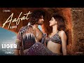Aafat | Liger (Tamil) | Official Music Video | Vijay Deverakonda, Ananya Panday | Tanishk Bagchi