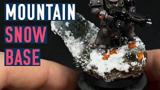 Basing Tutorial - Creating Mountain Snow Bases