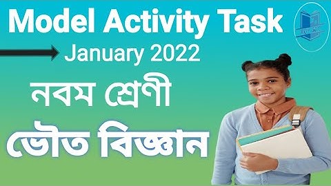 Class-9 Physical Science Model Activity Task January 22|Class-9 model activity task Physical Science