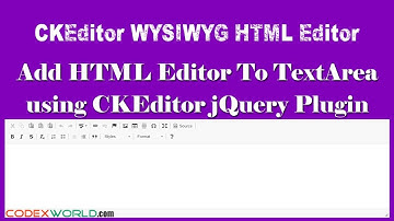 Add WYSIWYG HTML Editor to Textarea with CKEditor