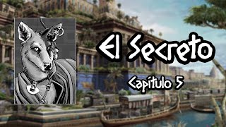 El orden natural de las cosas | El Secreto [Parte 5] Campaña de Puerta de Ishtar